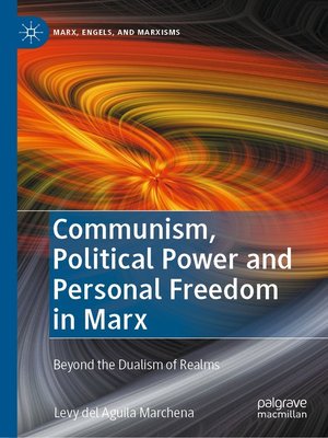 cover image of Communism, Political Power and Personal Freedom in Marx